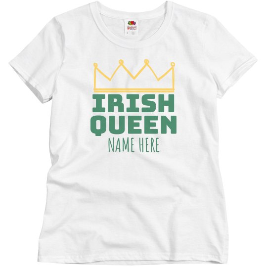 Irish Queen Custom Tee