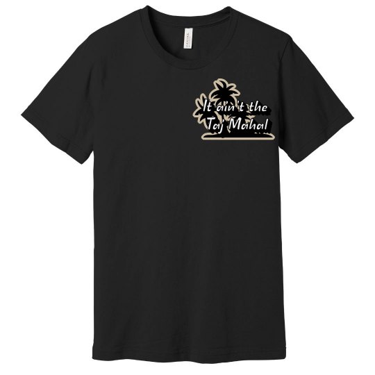 It ain't the taj Mahal tee