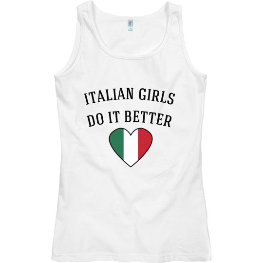 ITALIAN GIRLS DO  IT BETTER TANK