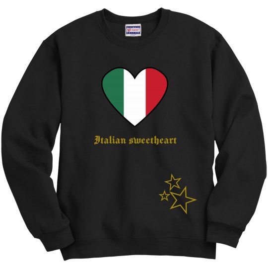 Italian sweetheart sweatshirt Italian sweetheart sweatshirt