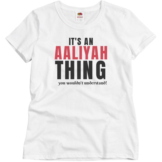 It's a Aaliyah thing It's a Aaliyah thing