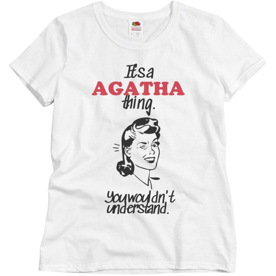 It's a Agatha thing!