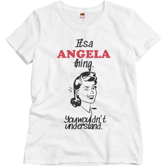 It's a Angela thing