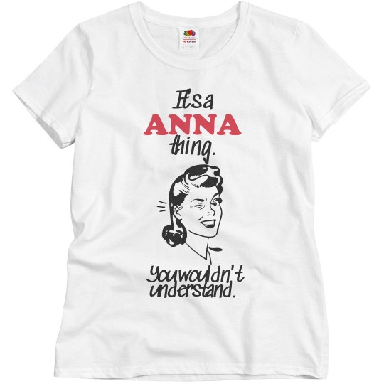 It's a Anna thing