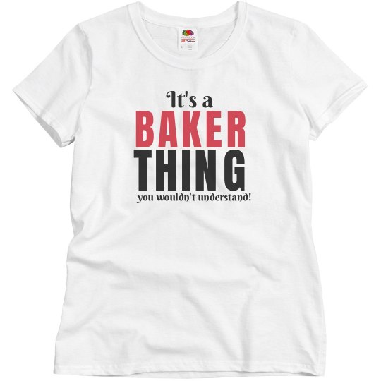 It's a baker thing