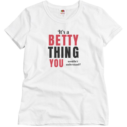 It's a betty thing