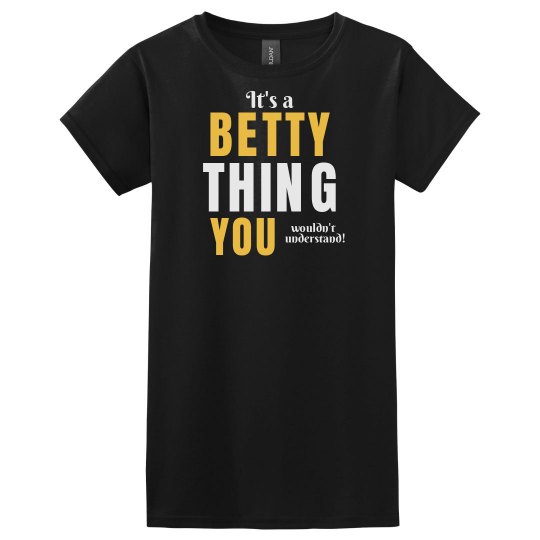 It's a betty thing