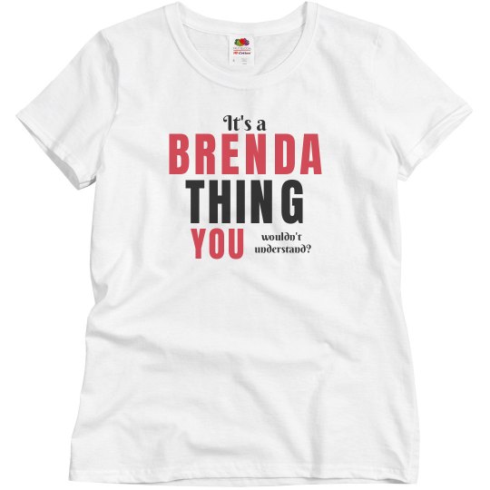 It's a brenda thing