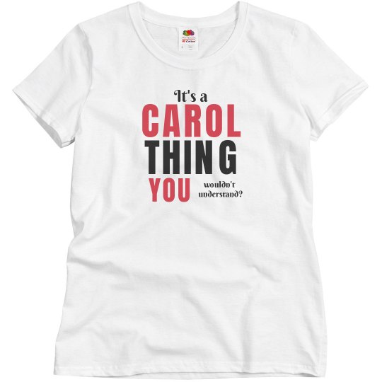 It's a carol thing It's a carol thing