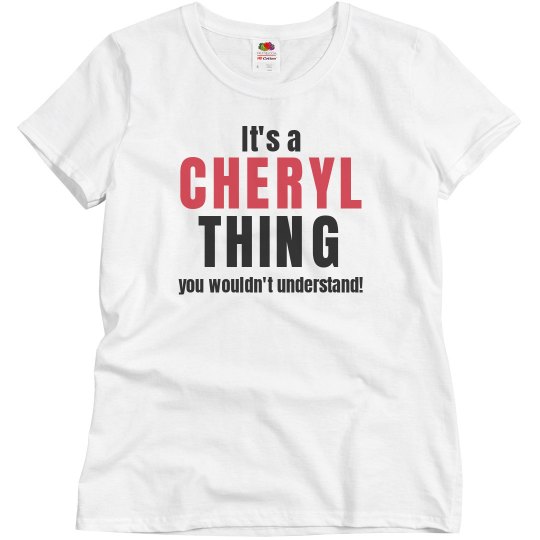 It's a Cheryl thing It's a Cheryl thing