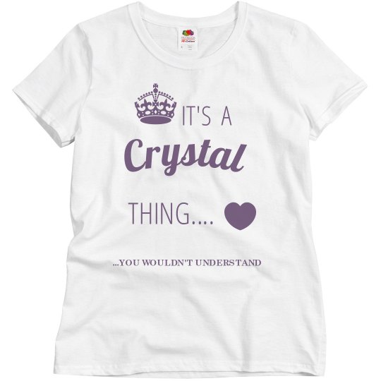 it's a crystal thing it's a crystal thing
