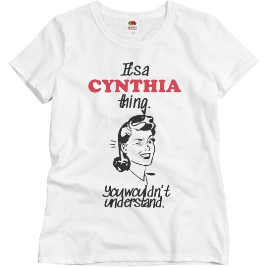 It's a Cynthia thing!