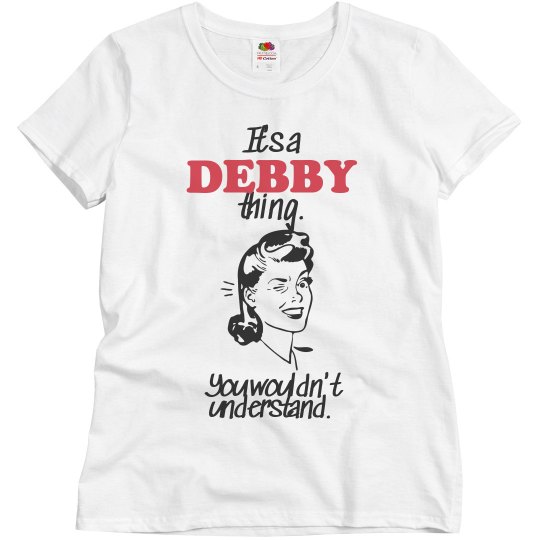 It's a Debby thing!