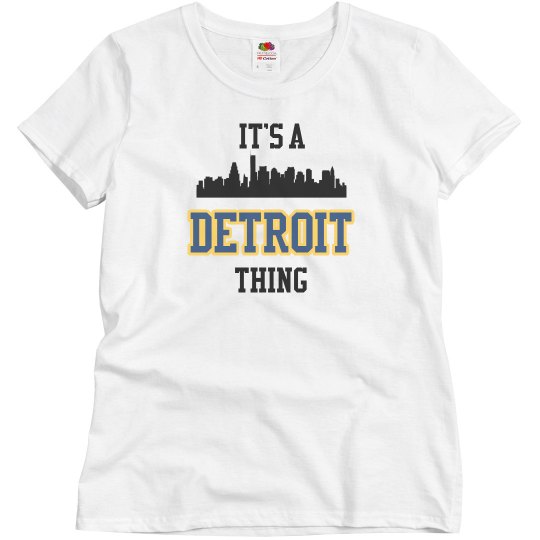It's a detroit thing