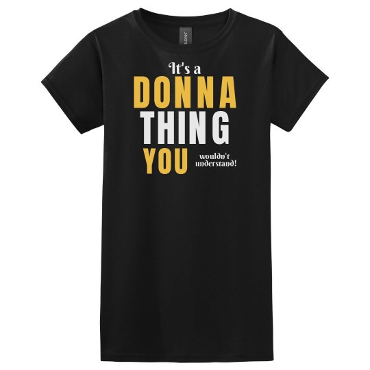 It's a Donna thing It's a Donna thing