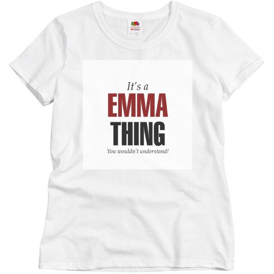 It's a Emma thing