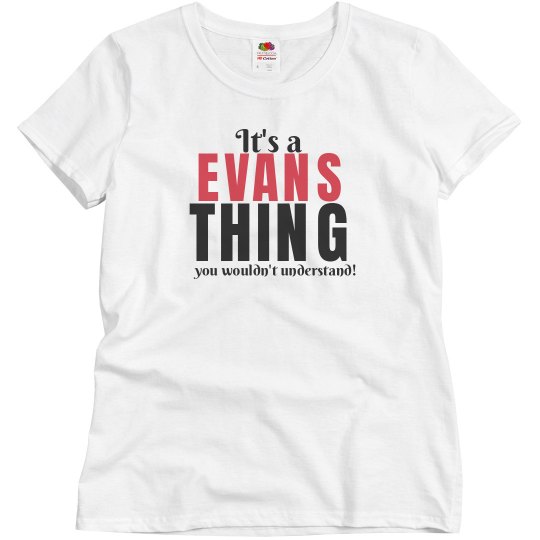 It's a Evans Thing