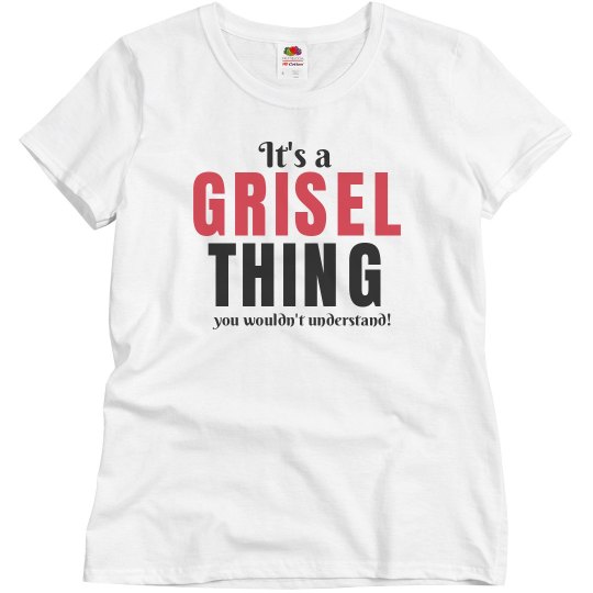 It's a Grisel thing