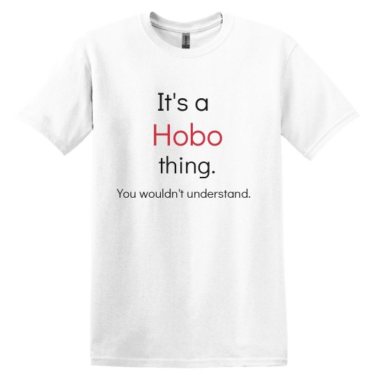 its a hobo thing....