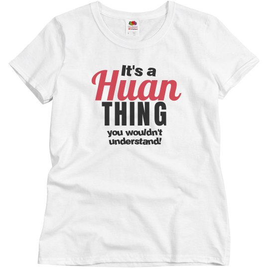 It's a Huan thing