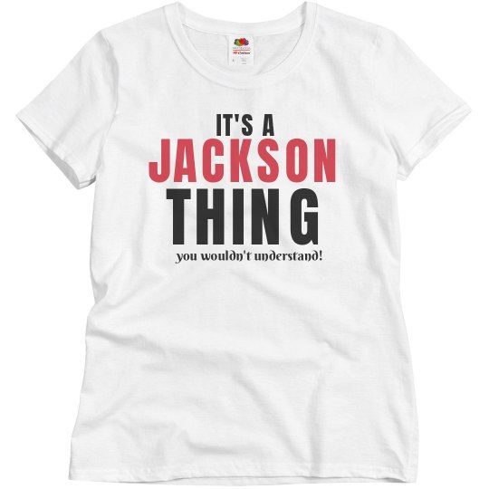 It's a Jackson thing
