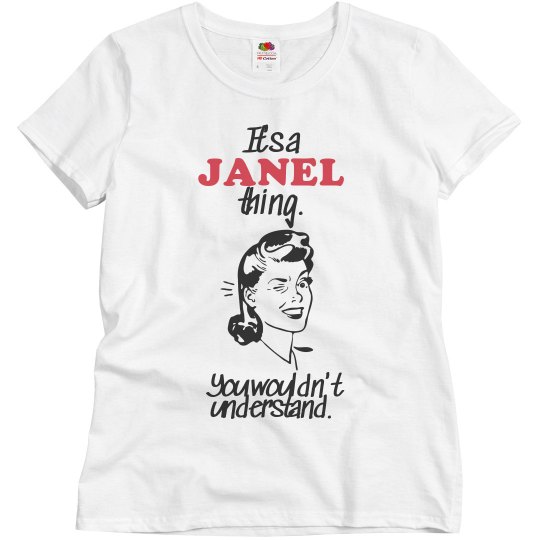 It's a Janel thing!