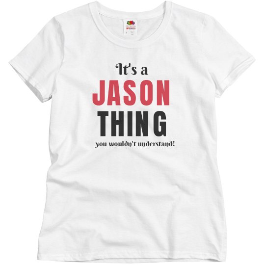 It's a Jason thing