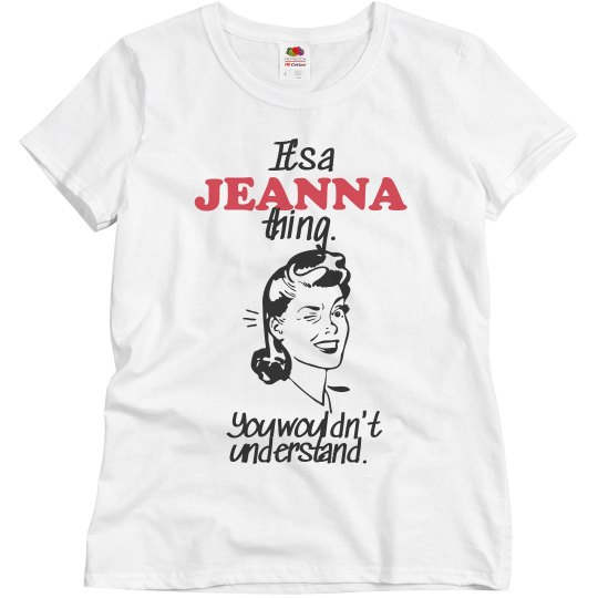 It's a Jeanna thing!