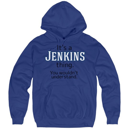 Its a Jenkins thing Its a Jenkins thing
