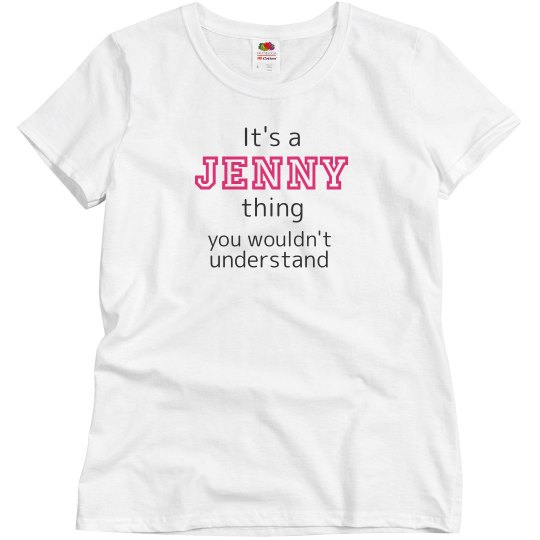 It's a Jenny thing
