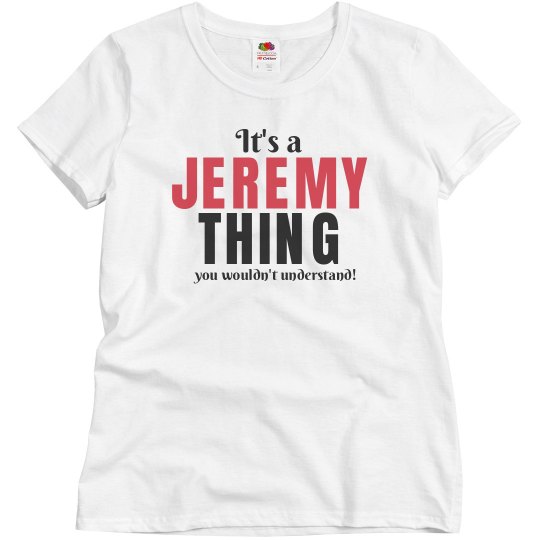 It's a Jeremy Thing