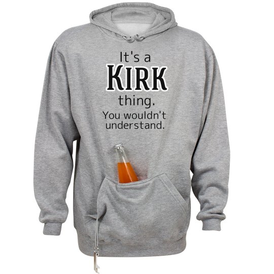 Its a Kirk thing