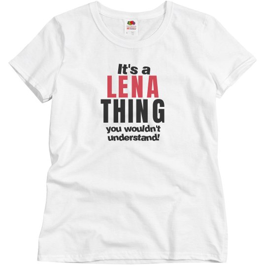 It's a Lena thing
