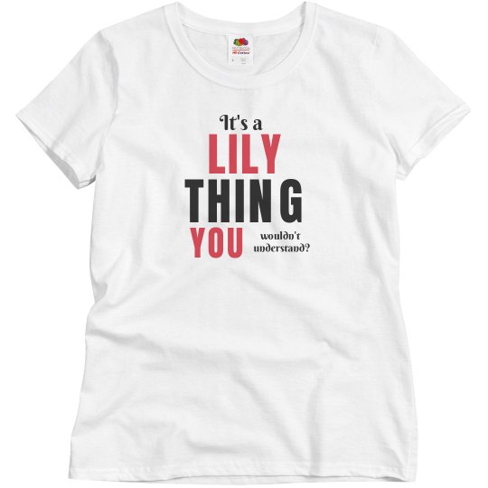 It\s a lily thing
