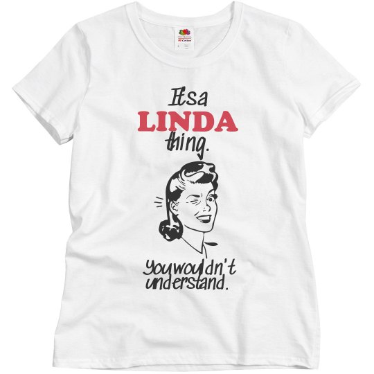It's a Linda thing!