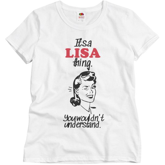 It's a Lisa thing!