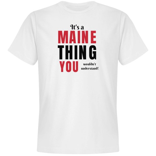 It's a Maine thing