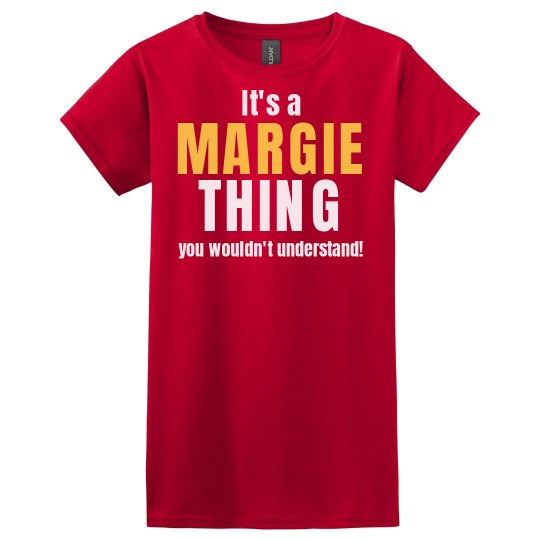 It's a Margie thing