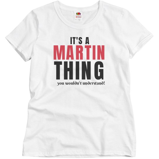 It's a Martin Thing