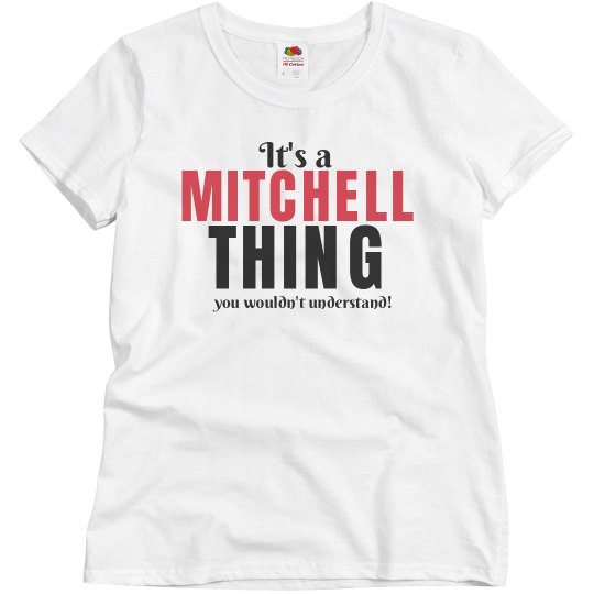 It's a Mitchell thing
