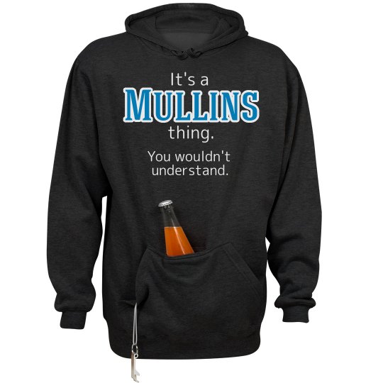 Its a Mullins thing