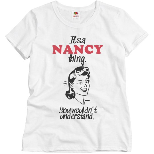 It's a Nancy thing!