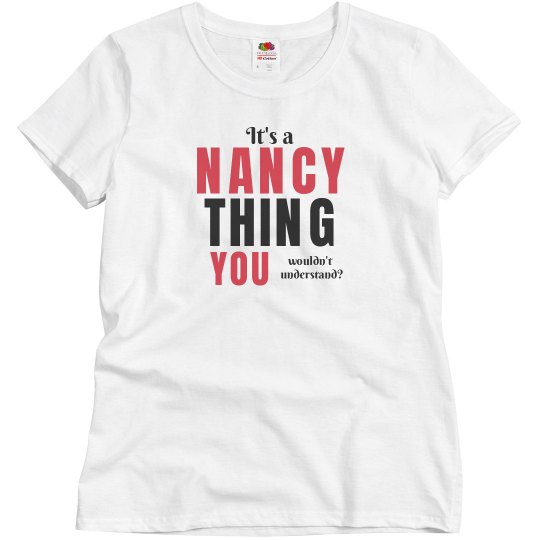 It's a Nancy thing It's a Nancy thing