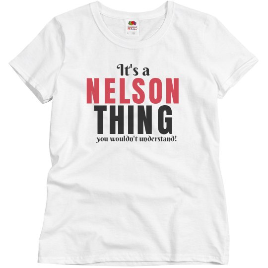 It's a Nelson Thing It's a Nelson Thing