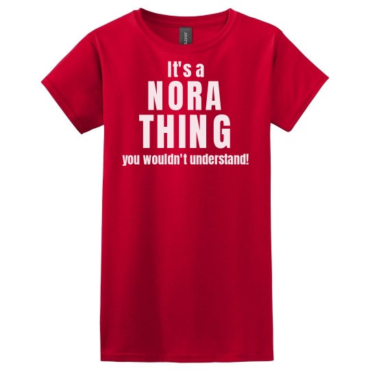 It's a Nora thing