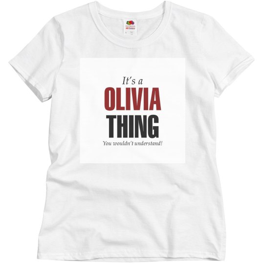 It's a Olivia thing