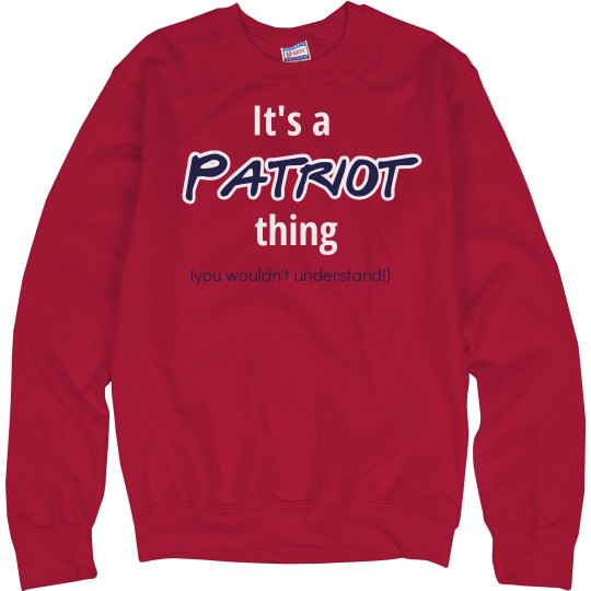 It's a Patriot Thing