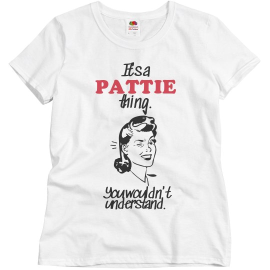 It's a Pattie thing!