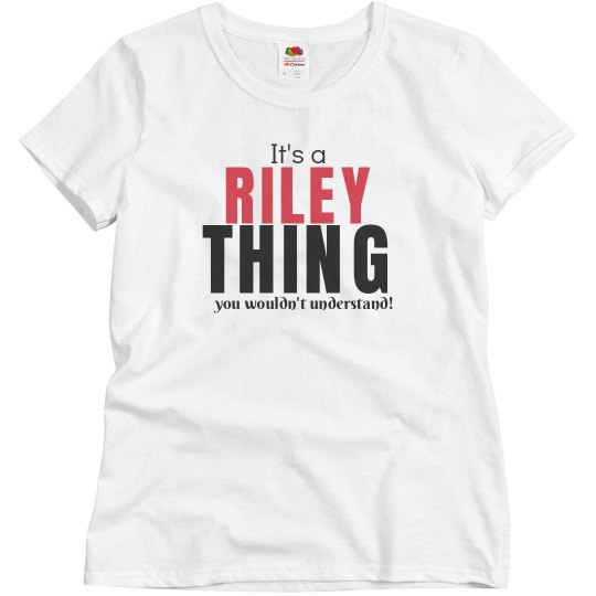 It's a Riley thing