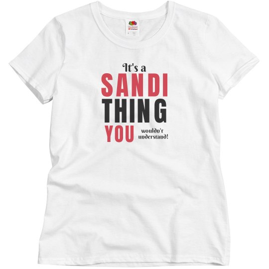 It's a Sandi Thing It's a Sandi Thing